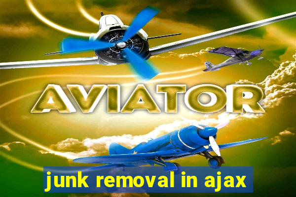 junk removal in ajax